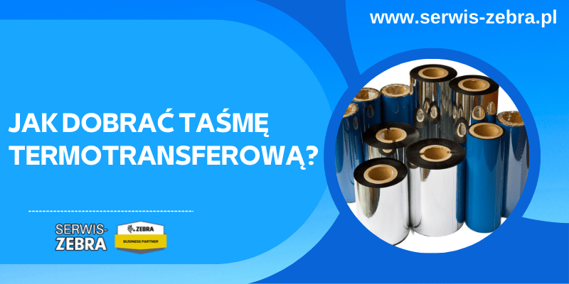 Jak dobrać taśmę termotransferową?