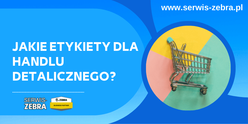 Jakie etykiety dla handlu detalicznego?