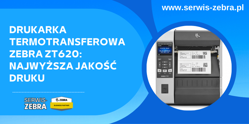 Drukarka termotransferowa Zebra ZT620: najwyższa jakość druku