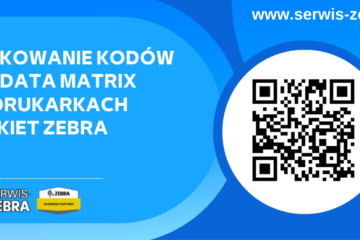 Drukowanie kodów QR i Data Matrix na drukarkach etykiet Zebra