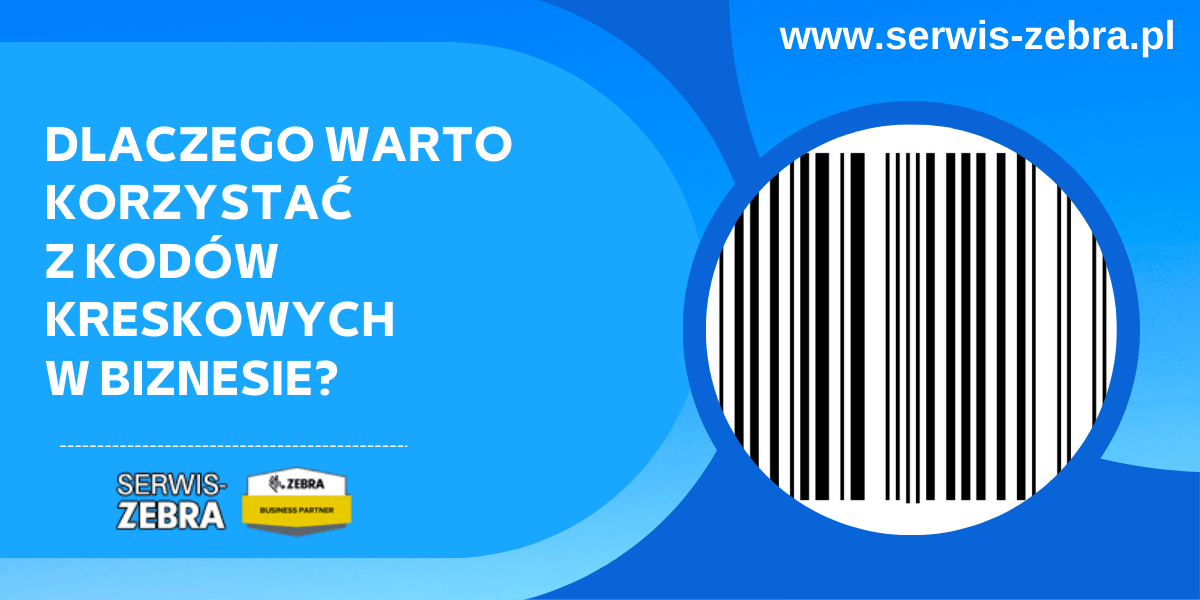 Dlaczego warto korzystać z kodów kreskowych w biznesie?