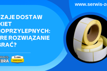 Rodzaje dostaw etykiet samoprzylepnych – które rozwiązanie wybrać?