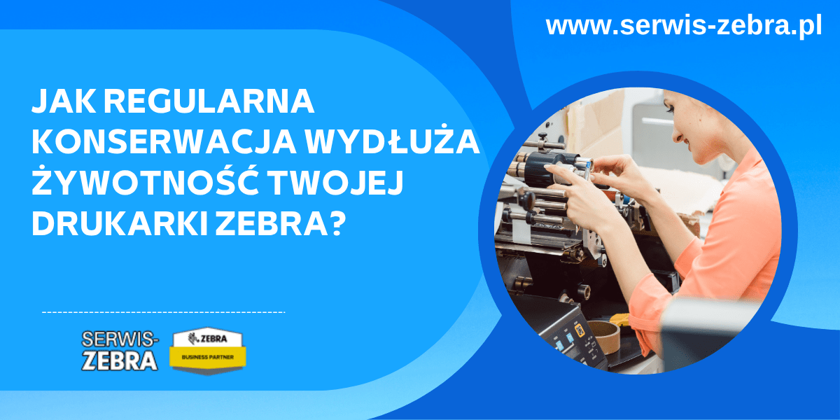 Jak regularna konserwacja wydłuża żywotność twojej drukarki Zebra?